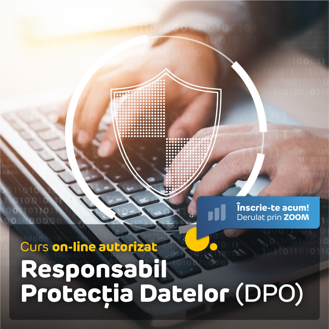Curs Responsabil cu Protecția Datelor cu Caracter Personal