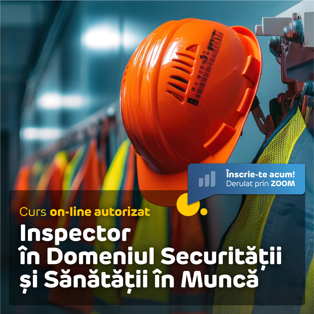 Curs Inspector în Domeniul Securității și Sănătății în Muncă