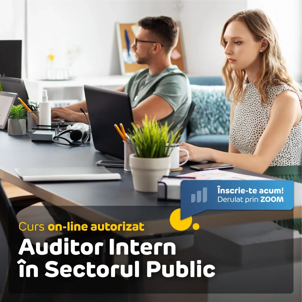 Curs Auditor Intern în Sectorul Public online, autorizat - Centrul de Formare APSAP