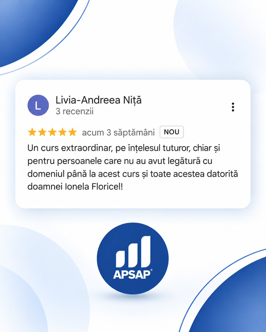 Recenzie publică lăsată pe Google de un cursant APSAP: curs achizitii publice livia andreea nita.
