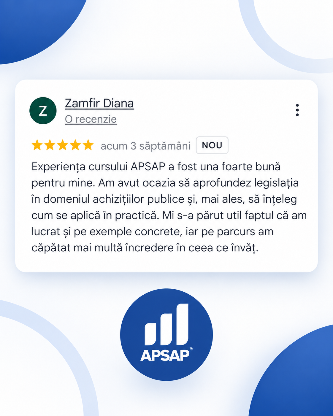 Recenzie publică lăsată pe Google de un cursant APSAP: curs achizitii publice zamfir diana.