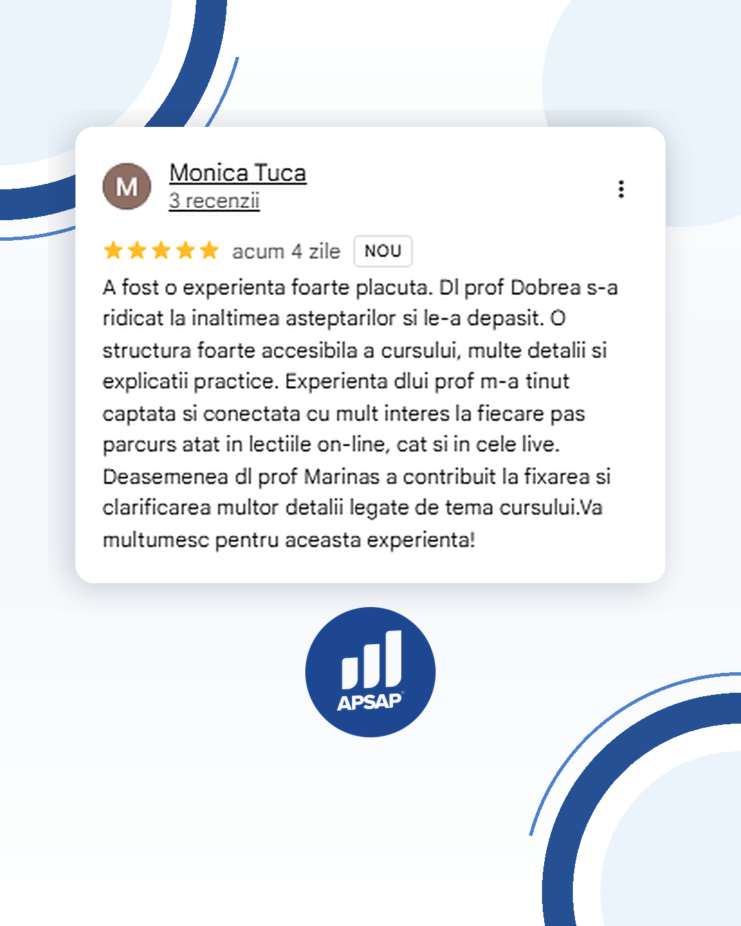 Recenzie publică lăsată pe Google de un cursant APSAP: curs auditor securitate cibernetica monica tuca.