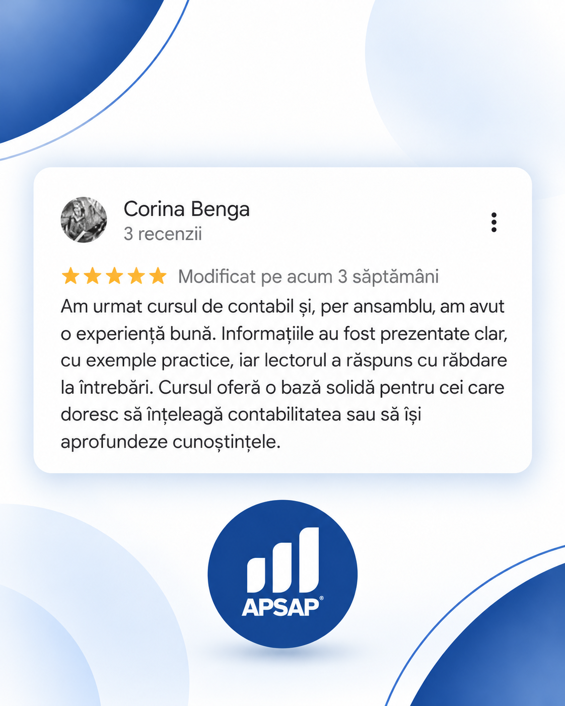 Recenzie publică lăsată pe Google de un cursant APSAP: curs contabilitate corina benga.