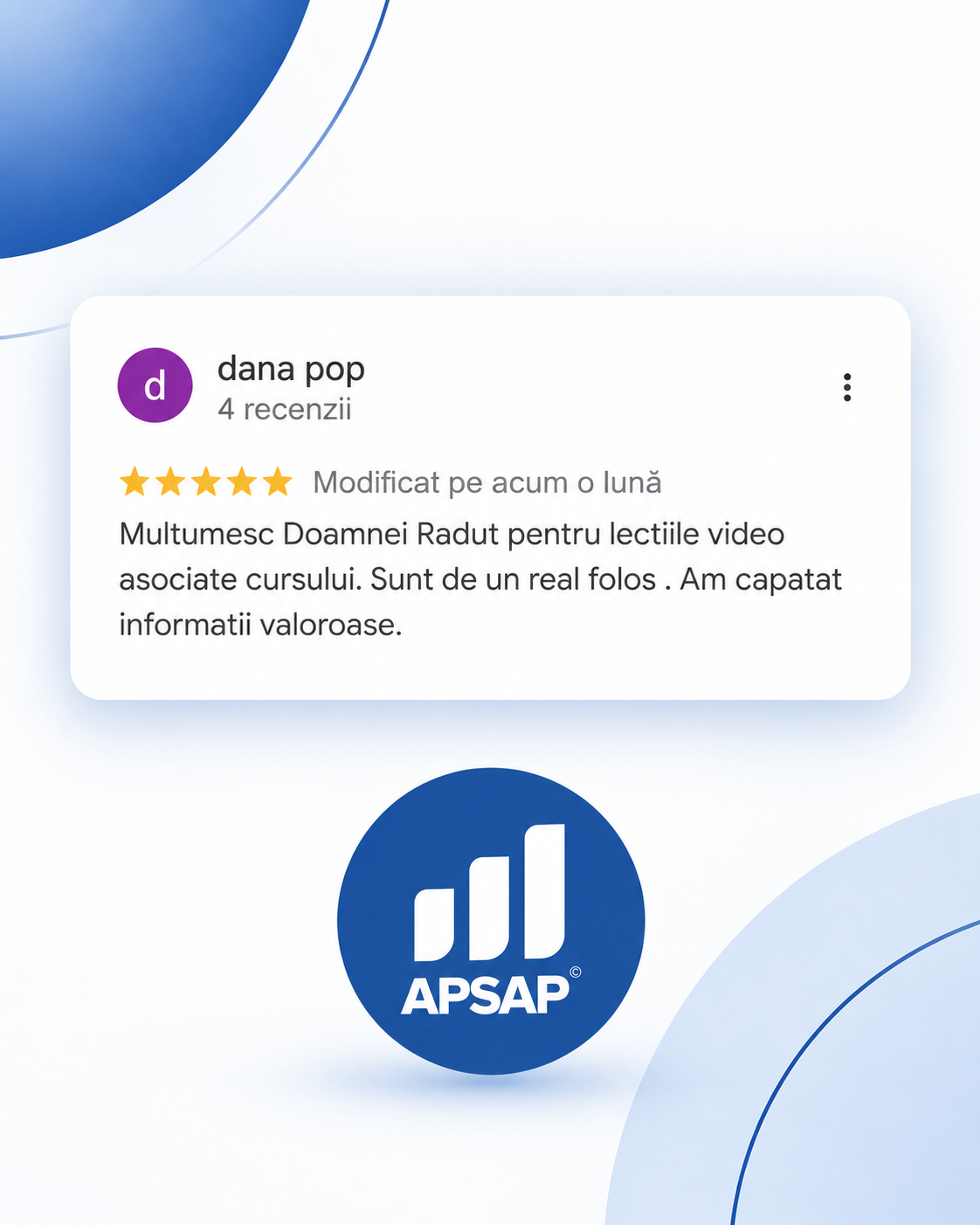 Recenzie publică lăsată pe Google de un cursant APSAP: curs formator public speaking dana pop.
